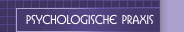Psychologische Praxis