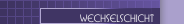 Wechselschicht